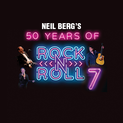 More Info for Neil Berg's 50 Years of Rock & Roll